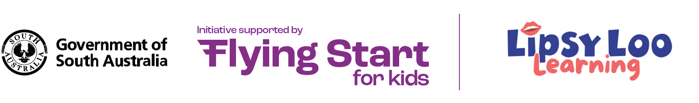 Government of South Australia and Flying Start for kids initiative supported by logo lock-up with Lipsy Loo Learning partner logo
